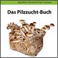 vorschaubild zum kauf des zauberpilz-zucht-buch