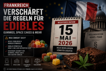 Frankreich verschärft die Regeln für Edibles ab dem 15. Mai 2026