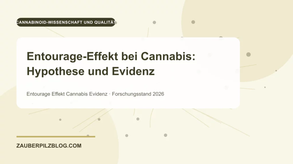 Entourage-Effekt bei Cannabis: Hypothese und Evidenz 1 Entourage-Effekt bei Cannabis: Hypothese und Evidenz – wissenschaftliche Übersicht mit Schlüsselbegriffen und Forschungsstand 2026