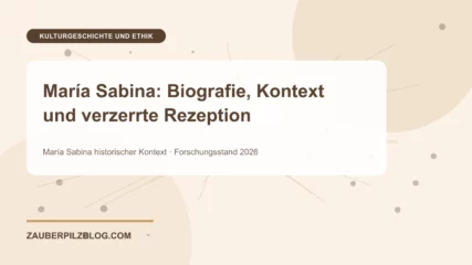 María Sabina: Biografie, Kontext und verzerrte Rezeption – wissenschaftliche Übersicht mit Schlüsselbegriffen und Forschungsstand 2026
