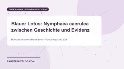 Blauer Lotus: Nymphaea caerulea zwischen Geschichte und Evidenz – wissenschaftliche Übersicht mit Schlüsselbegriffen und Forschungsstand 2026