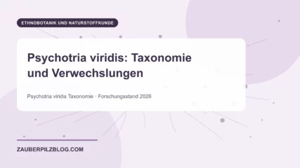 Psychotria viridis: Taxonomie und Verwechslungen – wissenschaftliche Übersicht mit Schlüsselbegriffen und Forschungsstand 2026